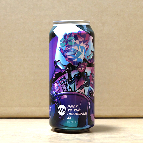 ニューアンセム / プレイ・トゥ・ザ・ホログラム ザ・セカンド (Hazy IPA) 473ml缶 [New Anthem / Pray To The Hologram II]